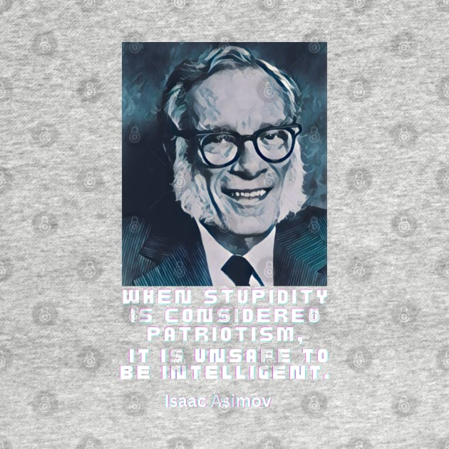 Isaac Asimov quote, white text by artbleed